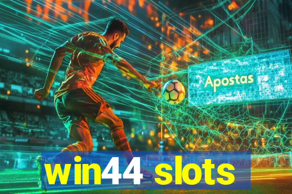 win44 slots